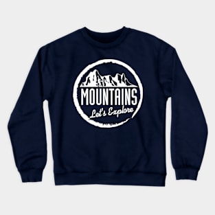 Mountain Hiking - Cool Design For Your Next Hike Crewneck Sweatshirt